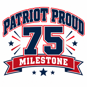 Patriot Proud 75 Milestone