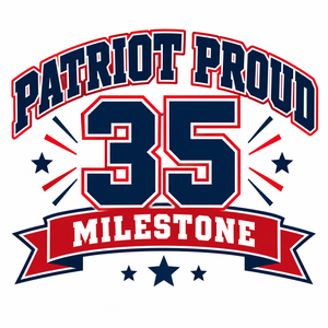 Patriot Proud 35 Milestone + Participation